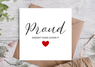 Proud Doesn’t Even Cover It Card – Eco-Friendly Congratulations Card