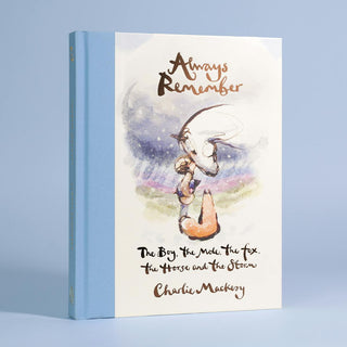 Always Remember by Charlie Mackesy – Hardback Gift Book