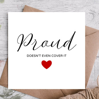 Highgrove Cards Proud Doesn’t Even Cover It Card – Eco-Friendly Congratulations Card