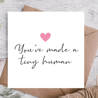 Highgrove Cards You’ve Made a Tiny Human Card
